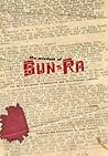 The Wisdom of Sun Ra: Sun Ra's Polemical Broadsheets and Streetcorner Leaflets The Wisdom of Sun Ra: Sun Ra's Polemical Broadsheets and Streetcorner Leaflets