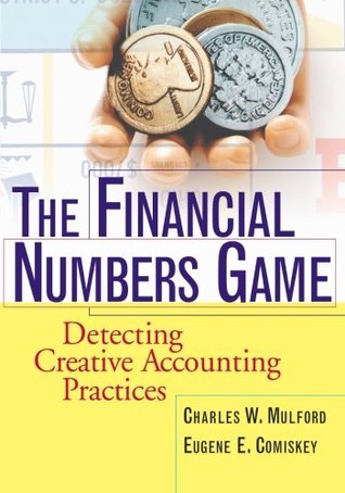 The Financial Numbers Game: Detecting Creative Accounting Practices (Paperback)