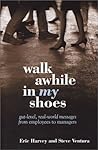 Walk Awhile In MY Shoes