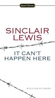 It Can't Happen Here (Signet Classics)
