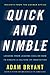 Quick and Nimble: Lessons from Leading CEOs on How to Create a Culture of Innovation