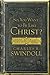 So, You Want To Be Like Christ? by Charles R. Swindoll