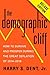 The Demographic Cliff Deluxe: How to Survive and Prosper During the Great Deflation of 2014-2019