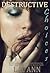 Destructive Choices (A Destructive Novel)