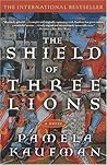 The Shield of Three Lions by Pamela Kaufman