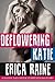 Deflowering Katie (Daddy Da...