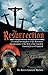 The Resurrection: A Criminal Investigation...
