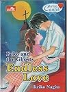 Fuko and the Ghost : Endless Love