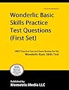 Wonderlic Basic Skills Test Practice Questions (First Set): WBST Practice Test and Exam Review for the Wonderlic Basic Skills Test