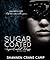 Sugar Coated (The Sugar Coated Trilogy, #1)