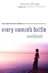 Every Woman's Battle Workbook: How to Guard Your Heart and Mind Against Sexual and Emotional Compromise