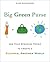 Big Green Purse: Use Your S...