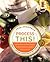 Process This: New Recipes for the New Generation of Food Processors Plus Dozens of Time-Saving Tips – The Award-Winning Cookbook with 150 One-Bowl Dishes