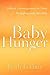 Baby Hunger by Beth Forbus