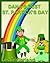 Dana The Dinosaur's Best St. Patrick's Day - A Rhyming Children's Picture Book For Children 4-8 Years Old (Dana Dinosaur Series 15)