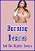 Burning Desires: Twenty-Five Explicit Erotica Stories