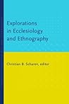 Book cover for Explorations in Ecclesiology and Ethnography (Studies in Ecclesiology and Ethnography)
