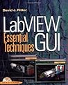 LabVIEW GUI: Essential Techniques