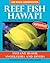 Reef Fish Hawaii by John P. Hoover