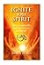 Ignite Your Spirit: A Compr...