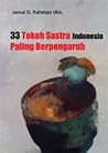 33 Tokoh Sastra Indonesia Paling Berpengaruh by Acep Zamzam Noor