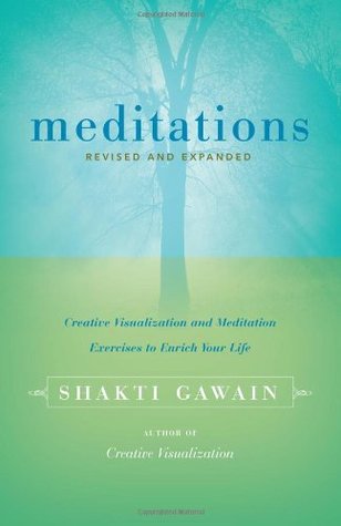 Meditations: Creative Visualization and Meditation Exercises to Enrich Your Life (Paperback)