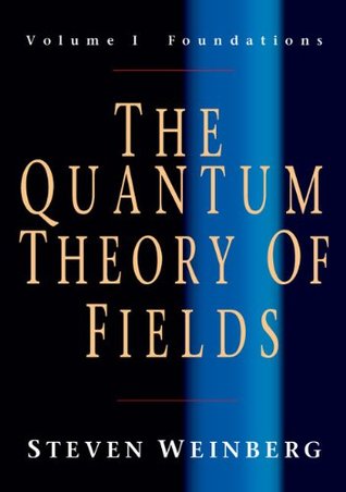 The Quantum Theory of Fields: Volume I, Foundations (Paperback)