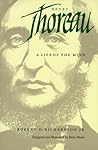 Henry Thoreau by Robert D. Richardson Jr.