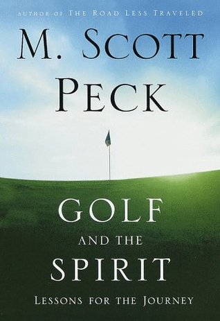 Golf and the Spirit: Lessons for the Journey (Hardcover)