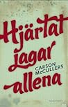 Hjärtat jagar allena by Carson McCullers