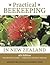 Practical Beekeeping in New Zealand: The Definitive Guide - Completely Revised & Updated