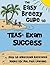 TEAS Exam Success: The Easy Breezy Guide to Help TEAS Test Takers