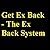 Get Ex Back - Discover the Ex Back System and learn How to Get Back With Your Ex
