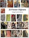 20 Flower Afghans...