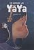 La balade de Yaya : Intégra...
