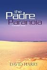 The Padre Paranoia