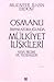 Asya Üretim Tarzı ve Osmanlı İmparatorluğunda Mülkiyet İlişki... by Muzaffer İlhan Erdost