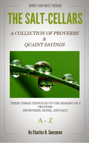 THE SALT-CELLARS A-Z (A COLLECTION OF PROVERBS & QUAINT SAYINGS). Two volumes in one.