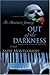 Out of the Darkness: The Ph...