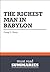 Summary: The Richest Man in Babylon - George S. Clason: 1