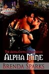 Alpha Mine by Brenda Sparks