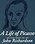 A Life of Picasso, Vol. 1: ...