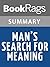 Summary & Study Guide Man's Search for Meaning by Viktor Frankl by BookRags Summary & Study Guide Man's Search for Meaning by Viktor Frankl by BookRags
