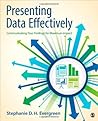 Presenting Data Effectively: Communicating Your Findings for Maximum Impact