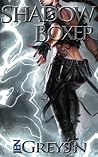 Shadow Boxer by Jen Greyson