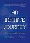 Book cover for An Infinite Journey: Growing toward Christlikeness
