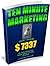 TEN MINUTE MARKETING: How I made $7337 in ten minutes knocking on six doors.