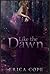 Like the Dawn (Lark, #3)