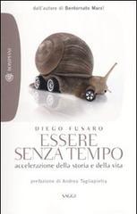 Essere senza tempo: Accelerazione della storia e della vita (Paperback)