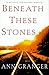Beneath These Stones (Mitchell and Markby Village, #12)